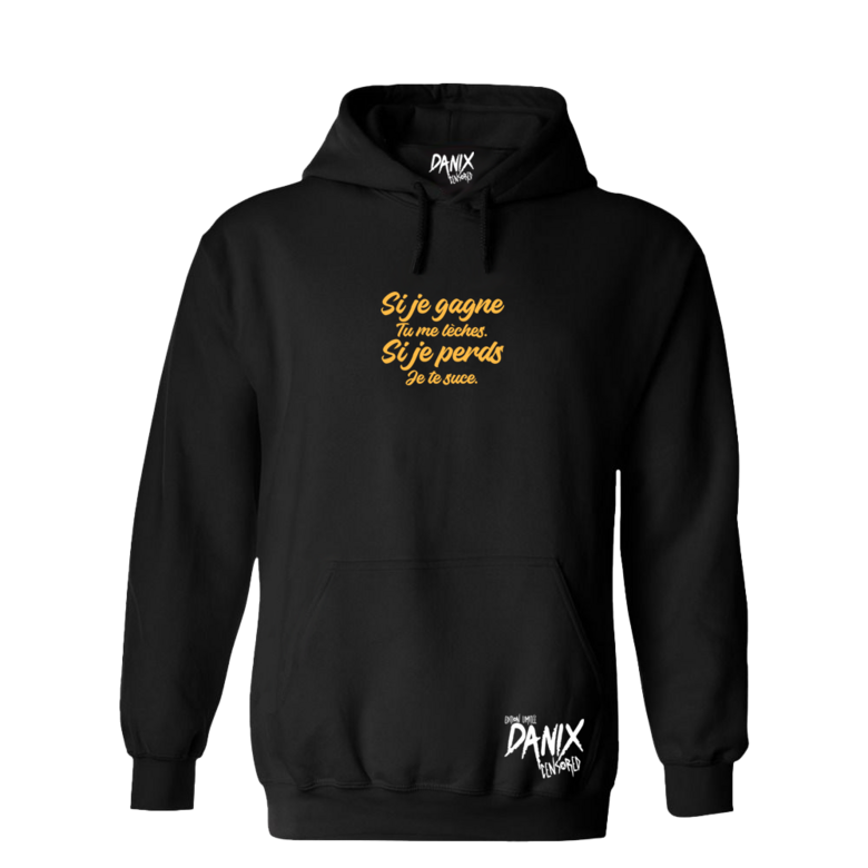 Sweat à capuche Si je gagne tu me lèches Si je perds je te suce (Version Femme)